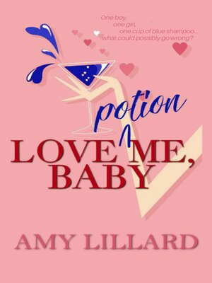 cover image of Love Potion Me, Baby